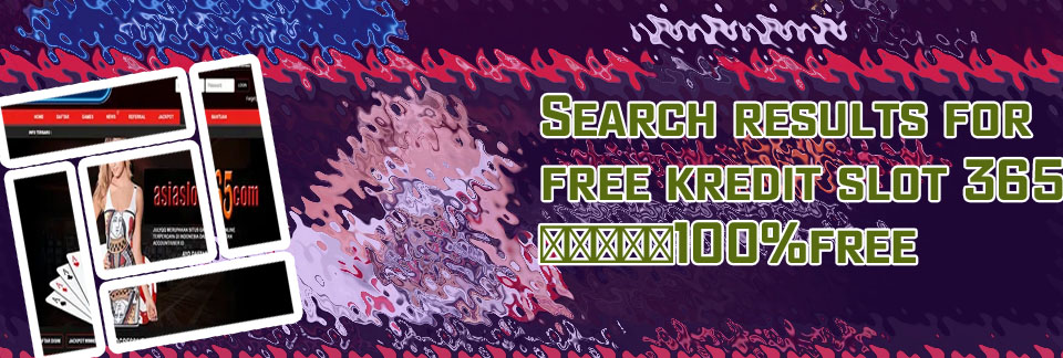 Free kredit 365 slot