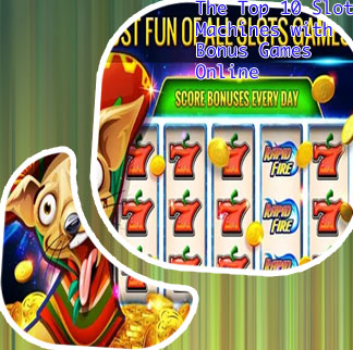 Free slots for fun with bonus games