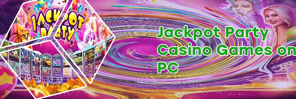 Jackpot party casino games spin free casino slots