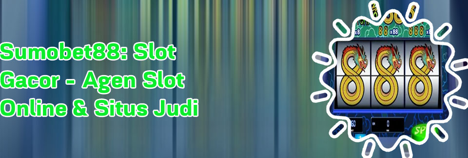 Judi slot 888