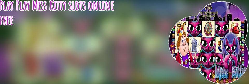 Miss kitty slots