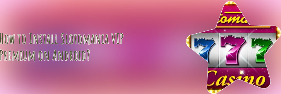 Slotomania android